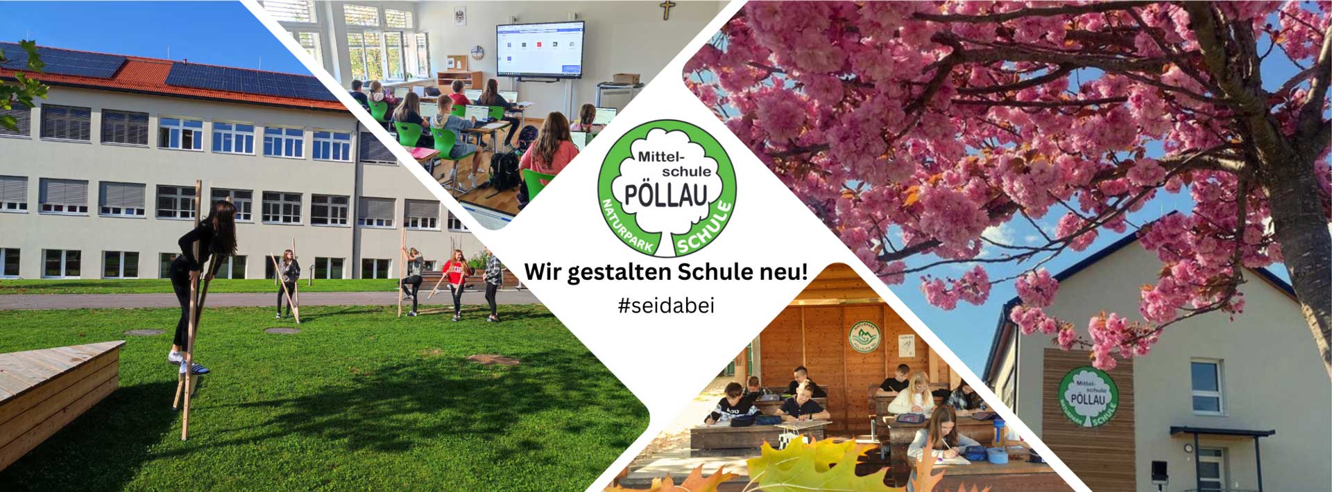 NMS Poellau Stimmungsfotos und Logo mit Spruch: Wir gestalten Schule neu!